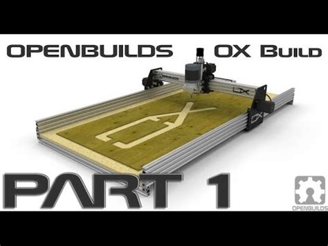 OpenBuilds® OX CNC Build Part 1 